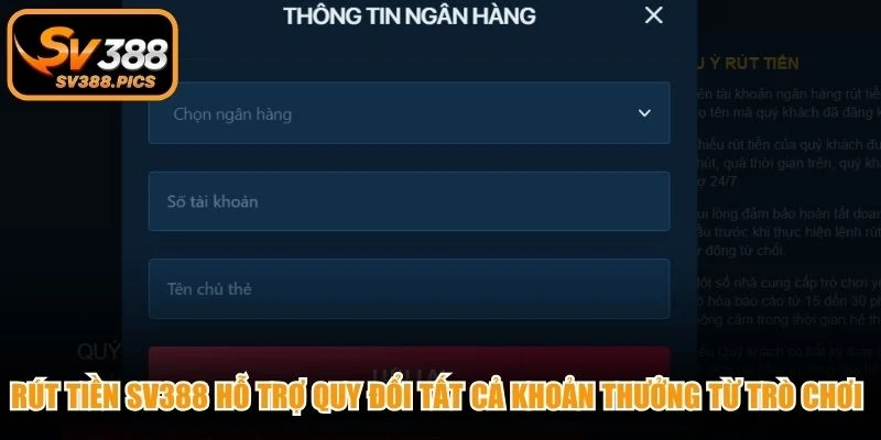 Rút tiền SV388 hỗ trợ quy đổi tất cả khoản thưởng từ trò chơi online